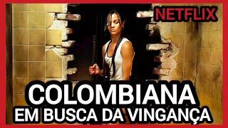 COLOMBIANA - EM BUSCA DA VINGANÇA NETFLIX | FILME DE AÇÃO E SUSPENSE VAI TE PRENDER NA TV ATE O FIM