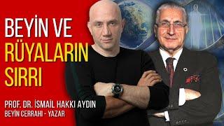 Beyin ve Rüyaların Sırrı - İsmail Hakkı Aydın