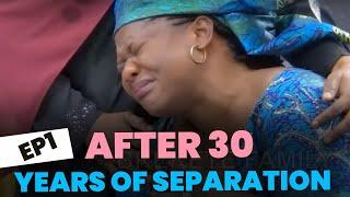 AFTER 30 YEARS OF SEPARATION, BREKETE FAMILY REUNITES SIBLINGS - EP1