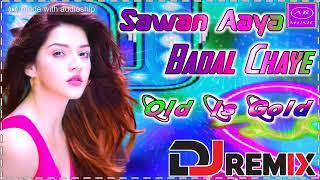 Savan Aaya Badal Chhaya Dj Remix Song Hard Dholki Mix Dj Amit Raj mainpuri