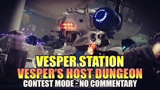 Vesper's Host Dungeon: FIRST ENCOUNTER VESPER STATION! (No Commentary) - Destiny 2