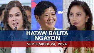 HATAW BALITA NGAYON | September 24,  2024