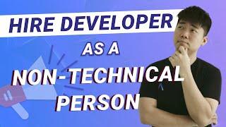 How to Hire App Developer as a Non-Technical Founder - 2025