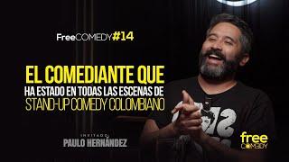 Paulo Hernández "El Comediante que ha estado en todas las escenas de stand-up comedy Colombiano" #14