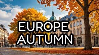 Autumn In Europe - Top 12 European Cities To Visit In Autumn 