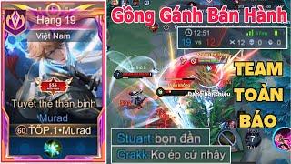 TOP.1 Murad Gồng Gánh Bán Hành Team Bạn Nhưng Đồng Đội Lại Báo Và Cái Kết - Liên Quân Mobile