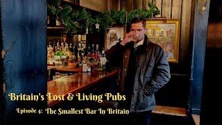 Episode 4 - Britain's smallest Bar -The Dove, #Hammersmith, #London.