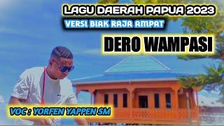 DERO WAMPASI//LAGU DAERAH PAPUA// BIAK RAJA AMPAT/YAPPEN SIBUR SM(OMV )