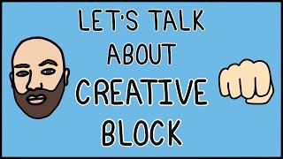 Let's talk about "creative block" 