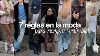 7 REGLAS DE MODA QUE DEBES DE SEGUIR (para vestir bien)