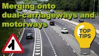 Merging onto dual carriageways and motorways (highway) via a slip road