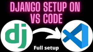 Setup Django in Visual Studio Code: 2024 Edition