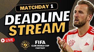 FIFA CWC FANTASY MATCHDAY 1 DEADLINE STREAM | FIFA CLUB WORLD CUP 2025 FANTASY FOOTBALL