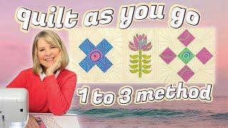 The 1 to 3 Method of Quilt as you go (Can be fully machine sewn) IH EP 5