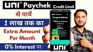 Uni Paycheck Full Details - Get upto Rs 1 Lakh @ 0 % Interest | Uni Paycheck Apply | Uni Paycheck