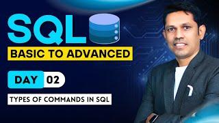 SQL from basic to Advanced | Types of Commands in SQL - Day - 2