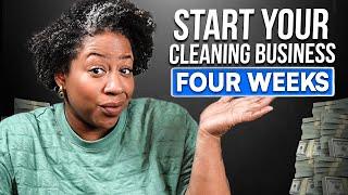 How to START cleaning service business in FOUR WEEKS.