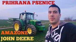 PRIHRANA PSENICE U POSLEDNJEM TRENUTKU /JOHN DEERE 6320 I AMAZONE ZAM/ WHEAT FERTILIZATION