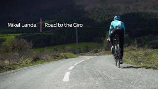 Mikel Landa - Road to the Giro