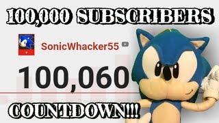 100,000 SUBSCRIBERS COUNTDOWN!!!