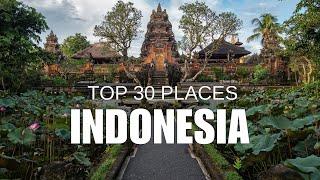 30 Amazing Places in Indonesia - Ultimate Travel Guide!