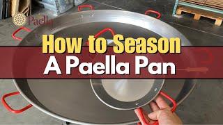 How to Season a Paella Pan