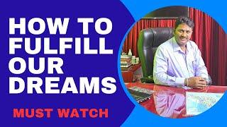 How To Fullfill Our Dreams | By Sai Prashant Rout |