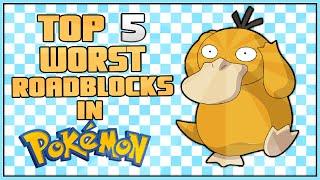 Top 5 Worst Roadblocks in Pokémon