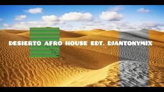 Desierto Afro House Edit.DjAntonyMix#tiktokviral #new #afrohouse #new #2025 #desierto