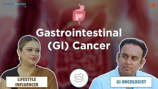 Gastrointestinal Cancer I Dr. Lohith U I Manipal Hospital Sarjapur Road