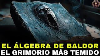 EL ÁLGEBRA DE BALDOR EL GRIMORIO MÁS TEMIDO