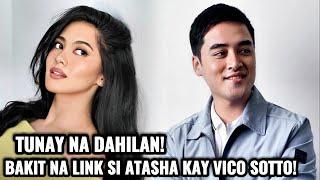 TUNAY NA DAHILAN KUNG BAKIT NA LINK SI ATASHA MUHLACH KAY VICO SOTTO