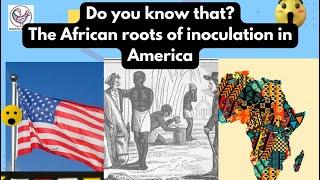 The African roots of inoculation in America