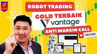 Robot Trading Gold Terbaik Gratis Vantage Anti Margin Call