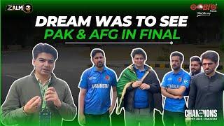 Our dream was to see Pakistan and Afghanistan face off in the final | AFG v ENG | CT 2025 | Zalmi TV