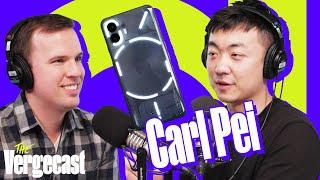 Nothing CEO Carl Pei on the Phone 2 and the future of gadgets | The Vergecast