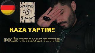 Almanya’da kaza yaptım!! Polis tutanak tuttu!!