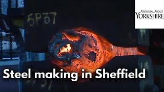 Steel Making in Sheffield