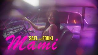 Sael & FouKi - Mami // QCLTUR - Vidéoclip officiel