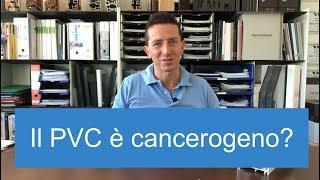 Infissi Pvc Cancerogeni?