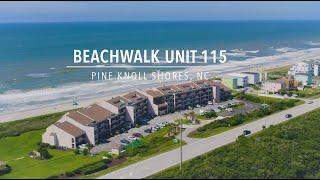 Beachwalk Unit 115 - Pine Knoll Shores, NC