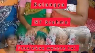 Nt brahma betangya pisajwkwo mwn pinbai.