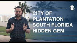 All you need to know about the City of Plantation, FL | Oceana Estates