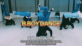 Bboy Dance Choreography : Bboy Track