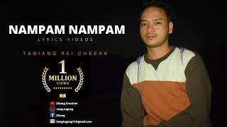 Nampam Nampam - || Nyishi Song with Lyrics || Singer-Taniang Rei Chekak || [Arunachal Pradesh]