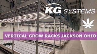 KG Systems Vertical Grow Racks in Jackson Ohio Cannabis Project