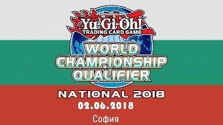 Yu-Gi-Oh! TCG 2018 WCQ: Bulgarian National Championship Feature Match 7