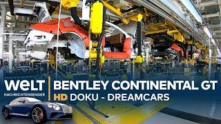 Bentley Continental GT W12 - Luxusliner mit viel Kraft | Dreamcars HD Doku