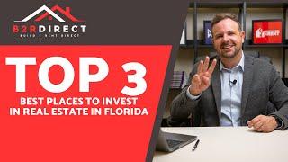 Top 3 best places to invest in real estate in Florida!