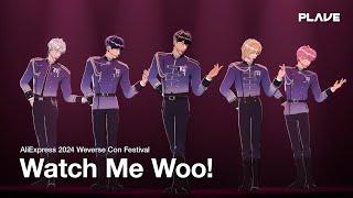 PLAVE(플레이브) 'Watch Me Woo!' | AliExpress 2024 Weverse Con Festival